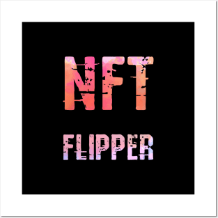 NFT flipper Posters and Art